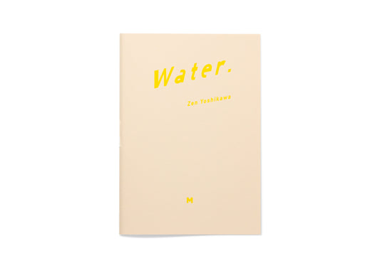 Water.